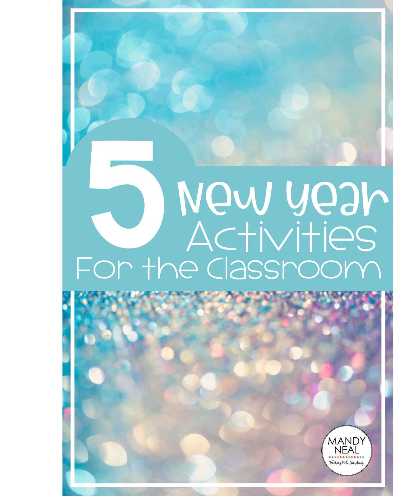 , 5 New Year Activities for the Classroom